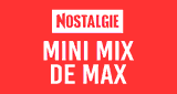 Nostalgie Mini Mix De Max