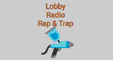 Lobby Radio Rap & Trap