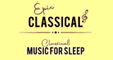 EPIC CLASSICAL - Classical Music for Sleep