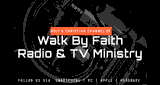 Walk By Faith Radio and TV Ministry