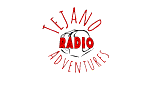 Tejano Adventures Radio