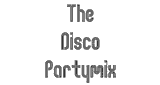 The Disco Partymix