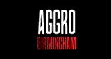 AGGRO : Birmingham