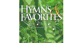 Hymns and Favorites