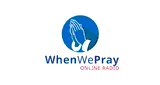 When We Pray Online Radio