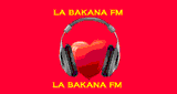 La Bakana FM