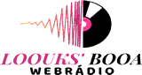 WebRádio Loouks'Booa FM