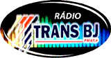 Rádio Trans BJ FM