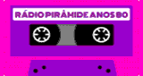 Rádio Pirâmide Anos 80