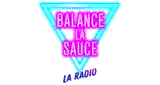 Balance la Sauce - La Radio