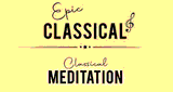 EPIC CLASSICAL - Classical Meditation