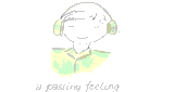 A Passing Feeling