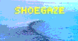 Shoegaze