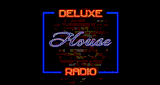 Deluxe Radio - House